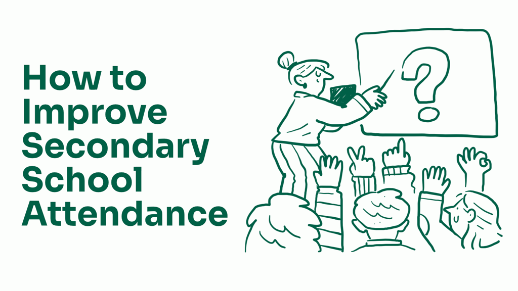 How to Improve Attendance in UK Secondary Schools
